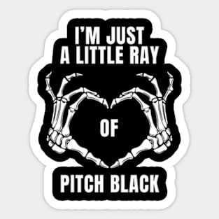 Womens I'm Just a Little Ray of Pitch Black Skeleton Hand Love Sign Sticker